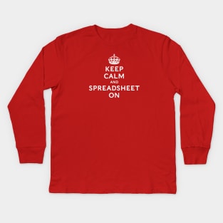 Funny Accountant: Keep Calm and Spreadsheet On Kids Long Sleeve T-Shirt